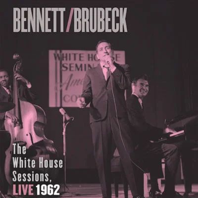TONY BENNETT & DAVE BRUBECK / White House Sessions, Live 1962(LP)