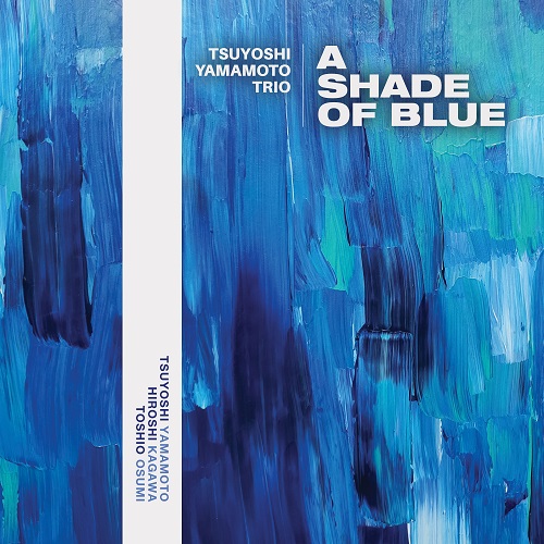 TSUYOSHI YAMAMOTO / 山本剛 / Shade Of Blue(2LP/180g)