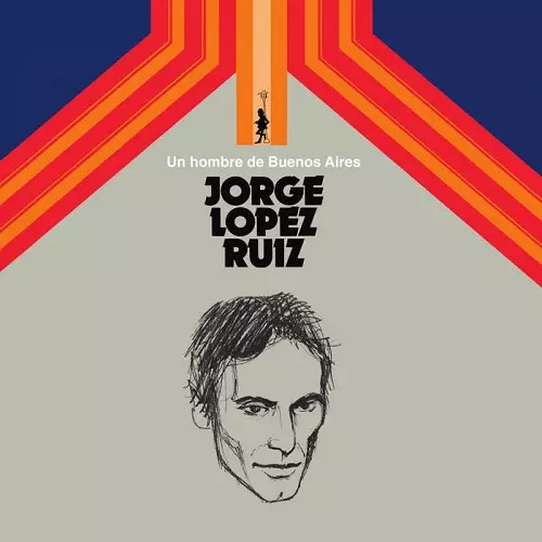 JORGE LOPEZ RUIZ / ホルヘ・ロペス・ルイス / UM HOMBRE DE BUENOS AIRES