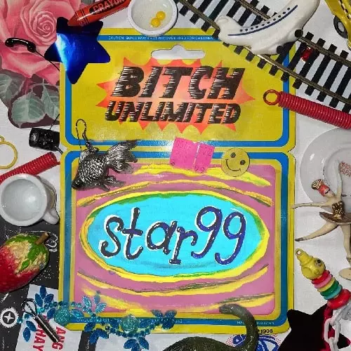 STAR 99 / スター・99 / BITCH UNLIMITED (LP)