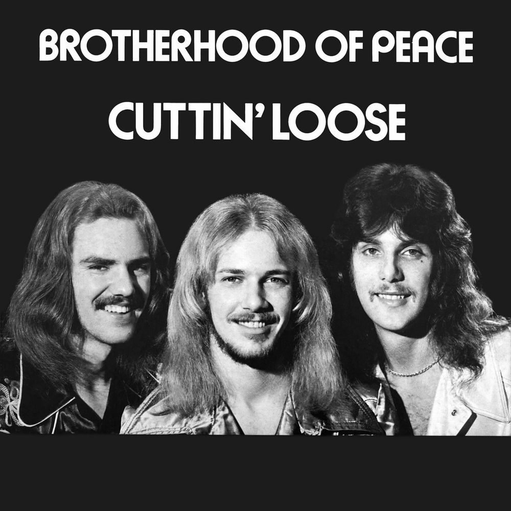 BROTHERHOOD OF PEACE / CUTTIN'LOOSE 