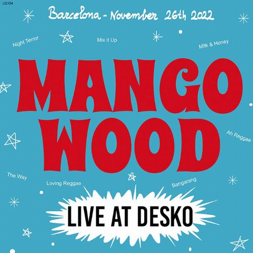 MANGO WOOD / LIVE AT DESKO