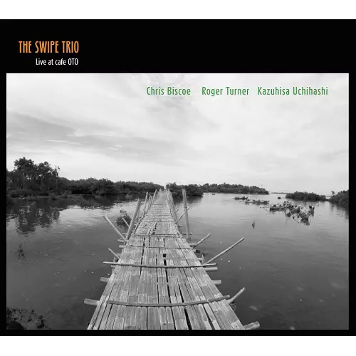 SWIPE TRIO / THE SWIPE TRIO Live at cafe OTO