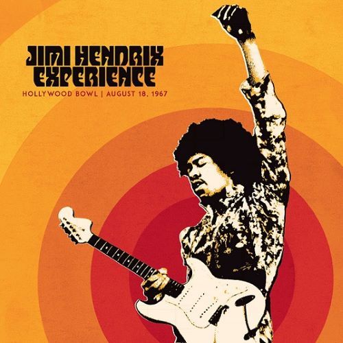 JIMI HENDRIX EXPERIENCE: LIVE AT THE HOLLYWOOD BOWL: AUGUST 18 