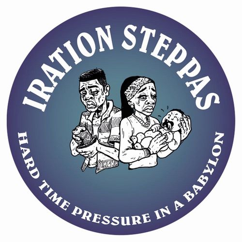 IRATION STEPPAS / HARD TIME PRESSURE IN A BABYLON