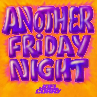 JOEL CORRY / ANOTHER FRIDAY NIGHT