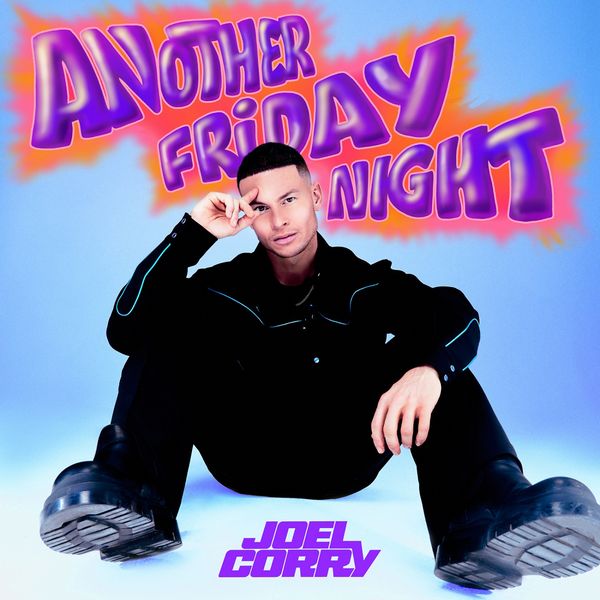JOEL CORRY / ANOTHER FRIDAY NIGHT (DELUXE)