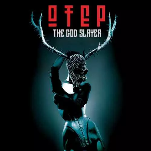 OTEP / オーテップ / THE GOD SLAYER