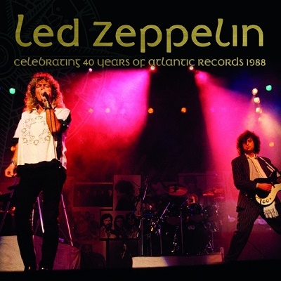 LED ZEPPELIN / レッド・ツェッペリン / CELEBRATING 40 YEARS OF ATLANTIC RECORDS 1988 (+3) / セレブレイティング 40 イヤーズ・オブ・アトランティック・レコーズ1988 (+3)
