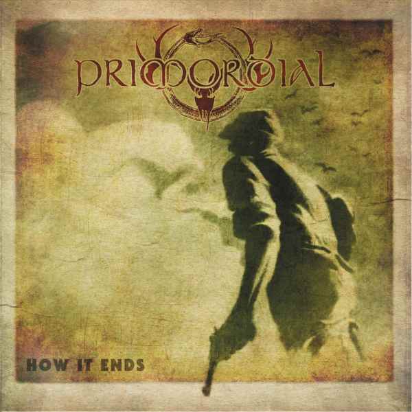 PRIMORDIAL / プライモーディアル / HOW IT ENDS / ハウ・イット・エンズ