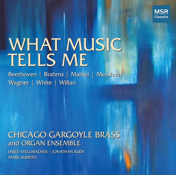 CHICAGO GARGOYLE BRASS AND ORGAN ENSEMBLE / シカゴ・ガーゴイル・ブラス&オルガン・アンサンブル / WHAT MUSIC TELLS ME