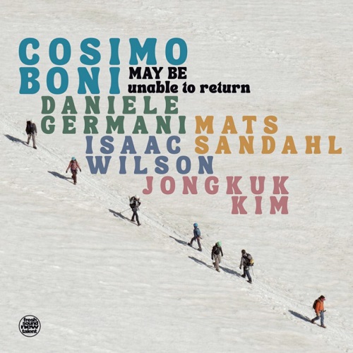COSIMO BONI / May Be (Unable To Return)