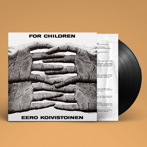 EERO KOIVISTOINEN / イーロ・コイヴィストイネン / For Children (LP)