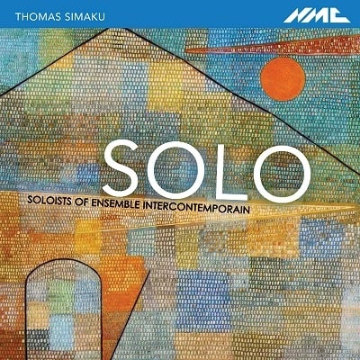 SOLOISTS OF ENSEMBLE INTERCONTEMPORAIN / アンサンブル・アンテルコンタンポランのソリストたち / THOMAS SIMAKU:SOLO(CD-R)