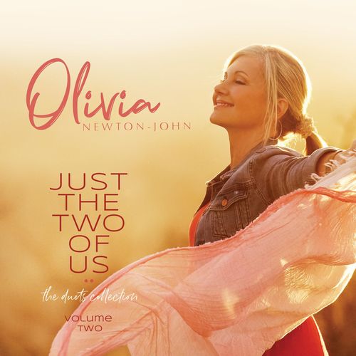 OLIVIA NEWTON JOHN / オリビア・ニュートン・ジョン / JUST THE TWO OF US: THE DUETS COLLECTION VOLUME 2 (CD)