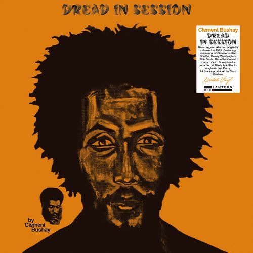 CLEMENT BUSHAY / DREAD IN SESSION