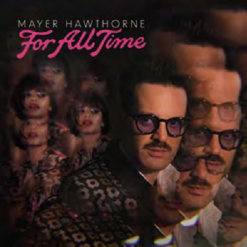 MAYER HAWTHORNE / メイヤー・ホーソーン / FOR ALL TIME "LP"