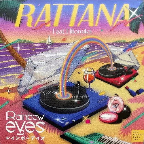 RATTANA FEAT. HITOMITOI / RAINBOW EYES (7")