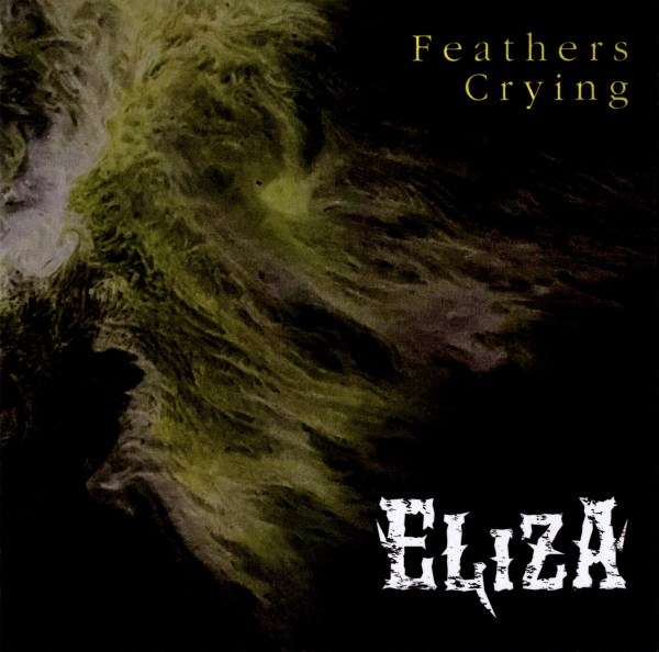 ELIZA / イライザ(METAL) / Feathers Crying / フェザーズ・クライング