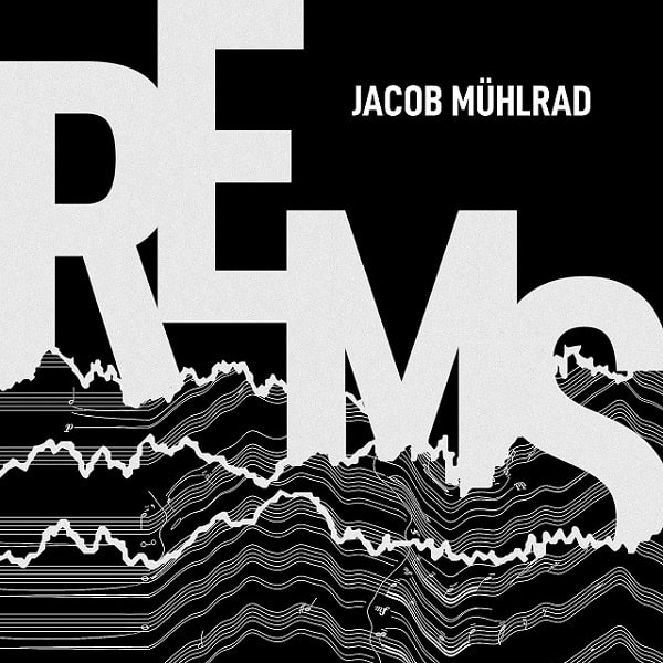 PABLO HERAS-CASADO / JACOB MUHLRAD:REMS