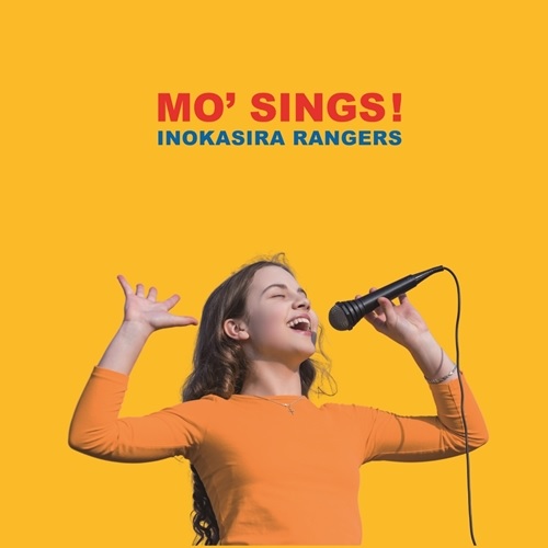 MO' SINGS!/INOKASIRA RANGERS/井の頭レンジャーズ/うたものコンピ