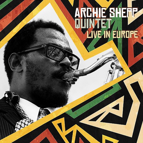 ARCHIE SHEPP / アーチー・シェップ / Live In Europe(2LP)