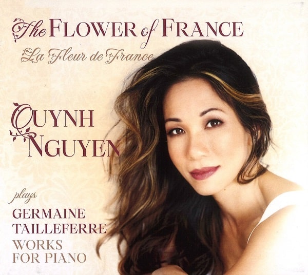QUYNH NGUYEN / クィン・グエン / THE FLOWER OF FRANCE - TAILLEFERRE:WORKS FOR PIANO