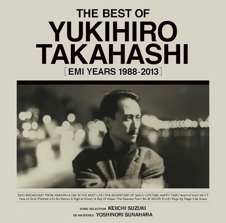 YUKIHIRO TAKAHASHI / 高橋幸宏 (高橋ユキヒロ) / THE BEST OF YUKIHIRO TAKAHASHI [EMI YEARS 1988-2013]