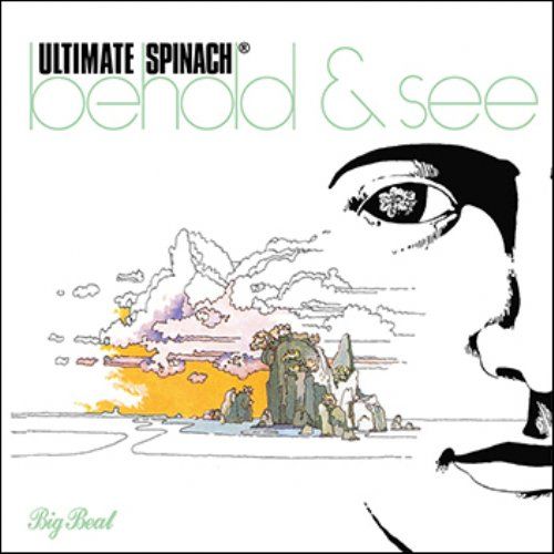 ULTIMATE SPINACH / BEHOLD & SEE