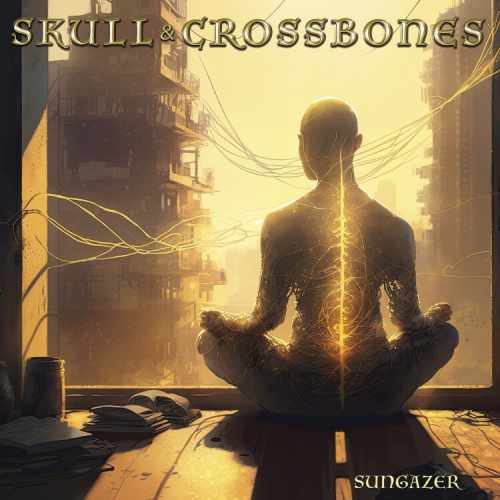 SKULL & CROSSBONES / スカル・アンド・クロスボーンズ / SUNGAZER 