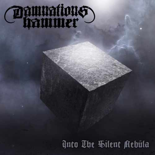 DAMNATION'S HAMMER / INTO THE SILENT NEBULA