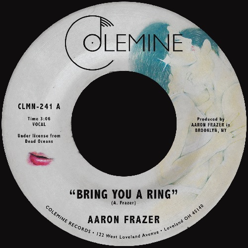 AARON FRAZER / BRING YOU A RING / YOU DON'T WANNA BE MY BABY (7")