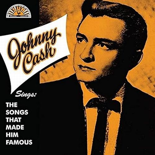 ジョニー・キャッシュ / SINGS THE SONGS THAT MADE HIM FAMOUS (ORANGE LP)