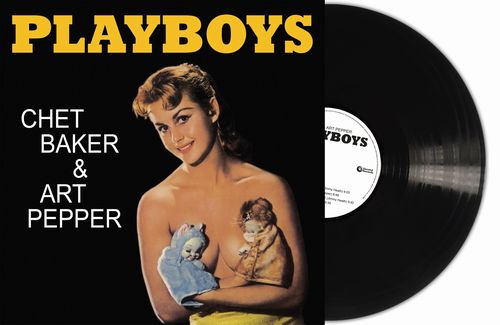 CHET BAKER & ART PEPPER / チェット・ベイカー&アート・ペッパー / Playboys(LP/180G)