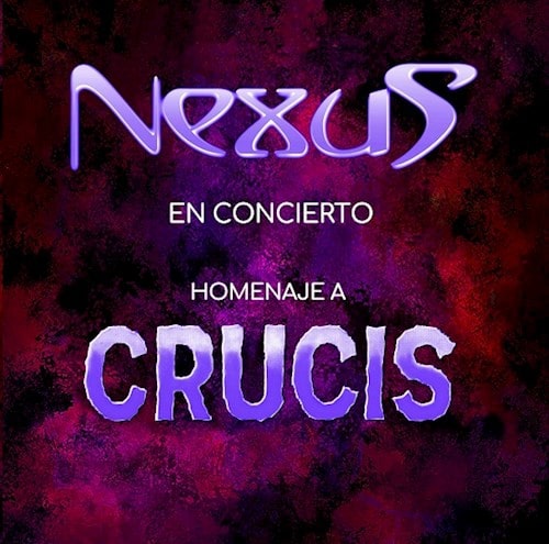 NEXUS (ARG) / ネクサス / HOMENAJE A CRUCIS