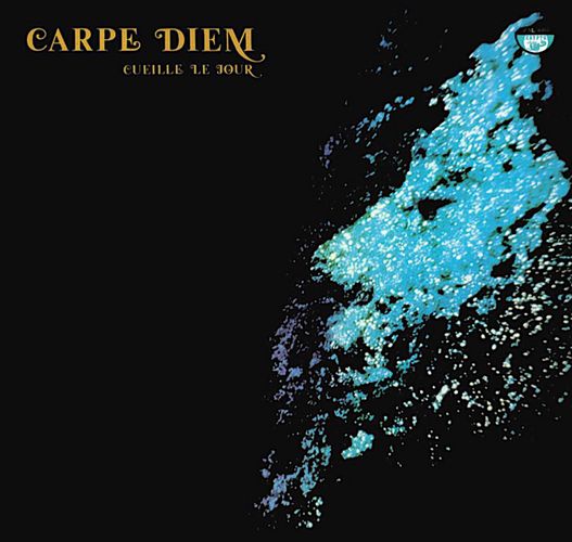 CARPE DIEM / カルプ・ディアン / CUEILLE LE JOUR: 500 COPIES LIMITED VINYL