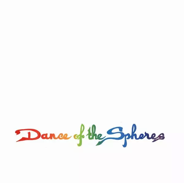 RAINBOW GENERATOR / DANCE OF THE SPHERES