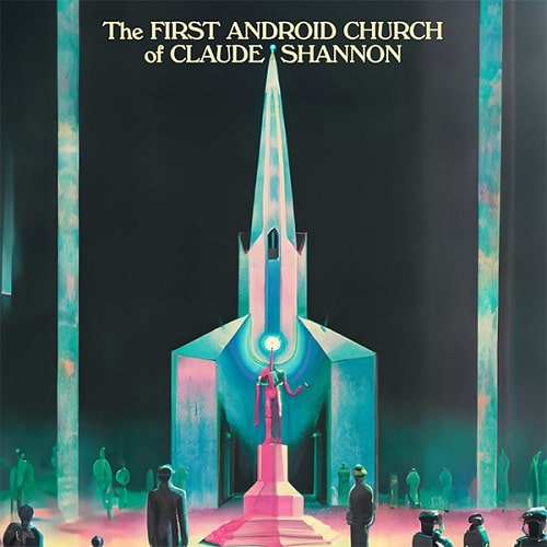 ROGER GERRESSEN / ロジャー・ゲルレッセン / FIRST ANDROID CHURCH OF CLAUDE SHANNON