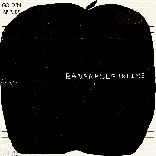 GOLDEN APPLES / BANANASUGARFIRE (LP)