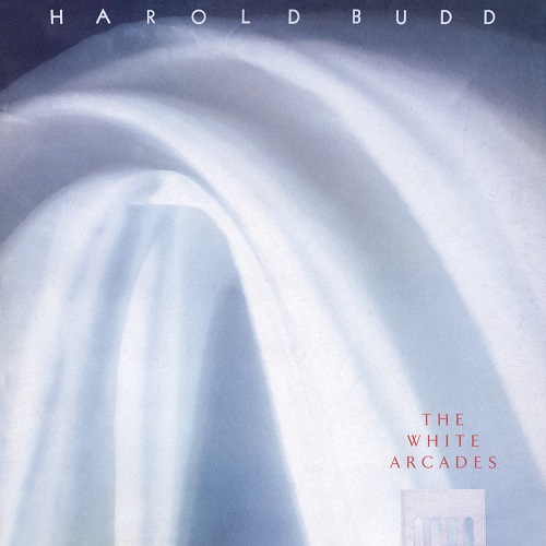 HAROLD BUDD / ハロルド・バッド / THE WHITE ARCADES (LP)