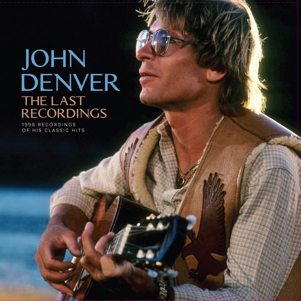 JOHN DENVER / ジョン・デンヴァー / THE LAST RECORDINGS (CD)