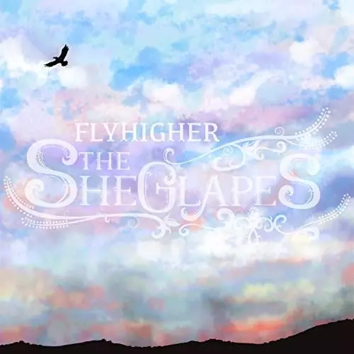 Sheglapes / シーグレープス / FLYHIGHER / フライハイアー
