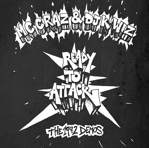 MC CRAZ & DJ K-WIZ / READY TO ATTACK: THE 1992 DEMOS EP "CD"