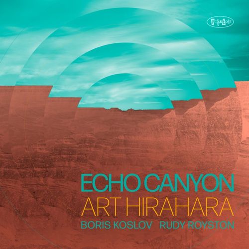 ART HIRAHARA / アート・ヒラハラ / Echo Canyon