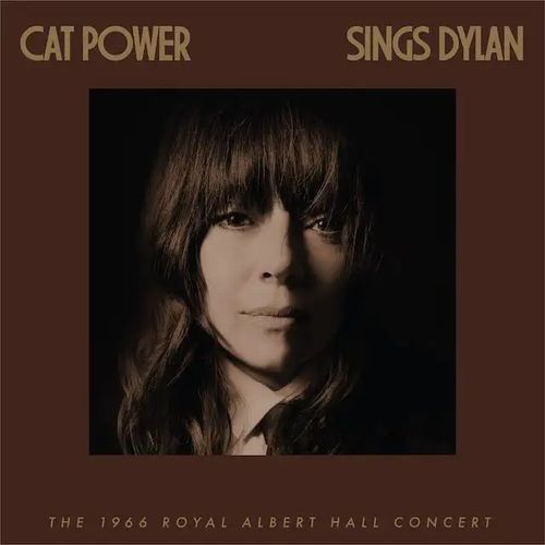 CAT POWER / キャット・パワー / CAT POWER SINGS DYLAN: THE 1966 ROYAL ALBERT HALL CONCERT / キャット・パワー・シングス・ディラン:1966 ロイヤルアルバートホールコンサート