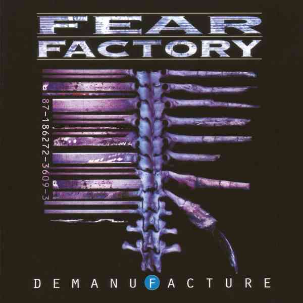 FEAR FACTORY / フィア・ファクトリー / DEMANUFACTURE