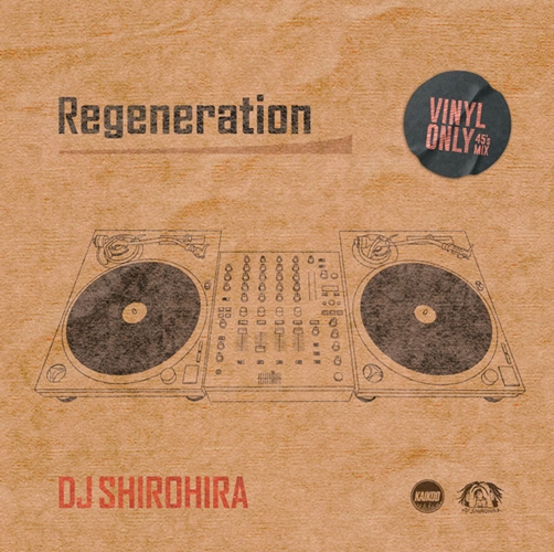 DJ SHIROHIRA / Regeneration "CD"