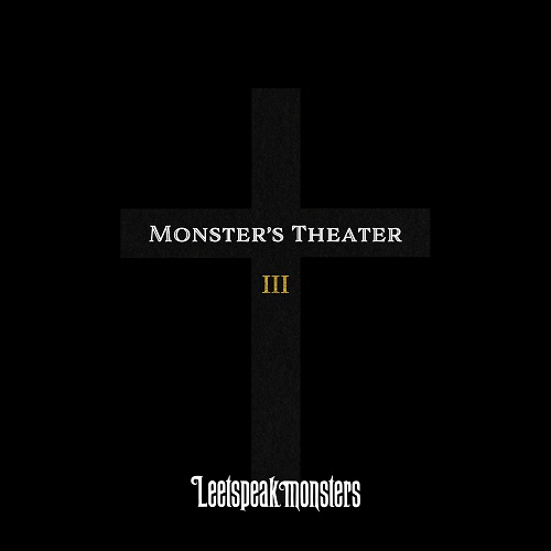 Leetspeak monsters / Monster’s TheaterIII(通常盤)