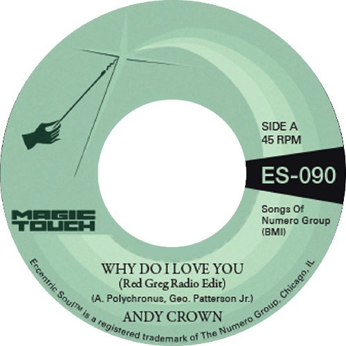 ANDY CROWN & MAGIC TOUCH / WHY DO I LOVE YOU (RED GREG EDIT) / WHY DO I LOVE YOU (INSTRUMENTAL) (7")