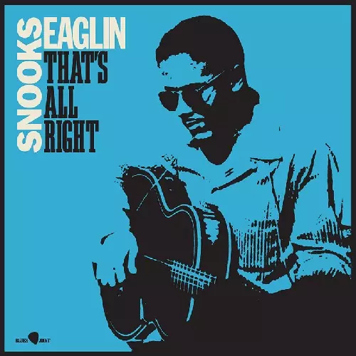 SNOOKS EAGLIN / スヌークス・イーグリン / THAT'S ALL RIGHT + 2 BONUS TRACKS (LP)